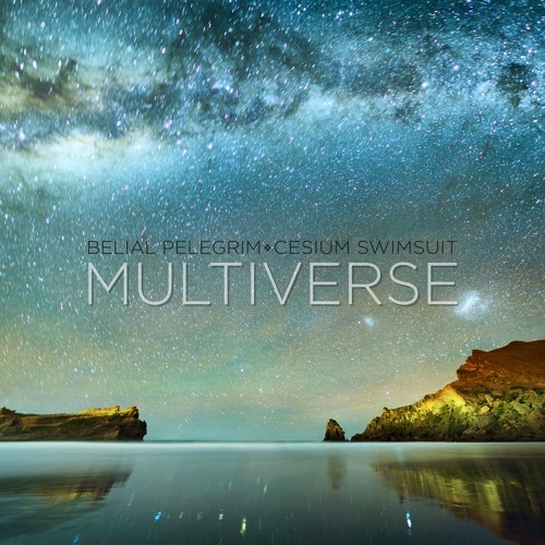 Multiverse--Belial Pelegrim and Cesium Swimsuit