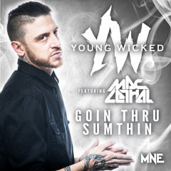 Goin' Thru Sumthin' Feat. Mac Lethal