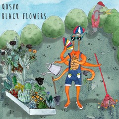 Qosvo - Black Flowers [Out 30.05.2017]