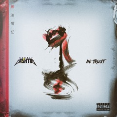 No Trust (Prod. Blvck Lag00n)