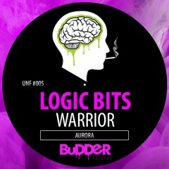 UNF #005 :: Aurora - Warrior (Logic Bits Unofficial Remix) | FREE  DONWLOAD