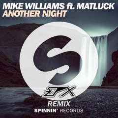 Mike Williams - Another Night (EPX Remix)