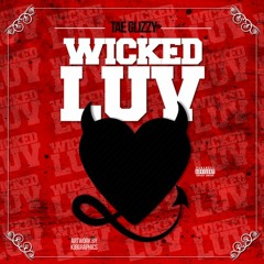 Tae Glizzy - Wicked Luv