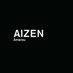 Amarou - Aizen (Original Mix)