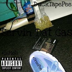 DuckTapePee - Servin Dat Gas