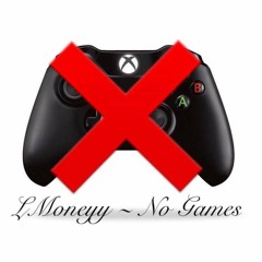 MSO (LMoneyy) "No Games"