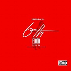 Trixx - 6th Floor (prod. By Harley Mac)