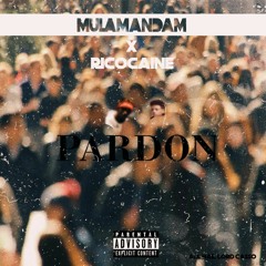 Pardon | Feat. Ricocaine | prod. Lord Casso