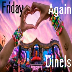 Dinels - Friday Again