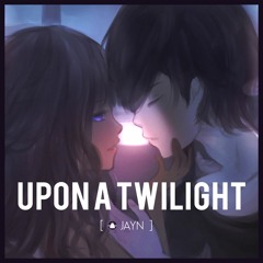 (Original) Upon A Twilight - Jayn & Nycto