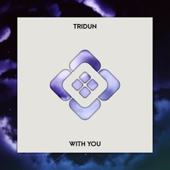 Tridun - With You