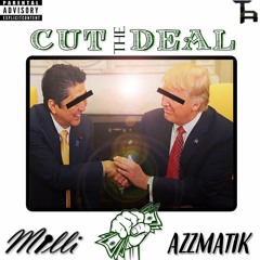Cut The Deal (feat. Milli)