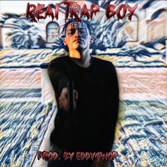 Real Trap Boy (prod. by eddyGwop)