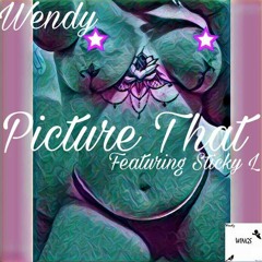 WXNDIII - Picture That ft. Sticky L (WINGS)