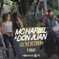 MC Don Juan E MC Hariel - Lei Do Retorno (DJ Yuri Martins) Lançamento 2017