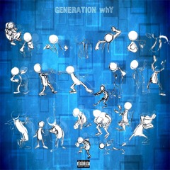 Generation WhY (Prod.  Nor'Ledges)
