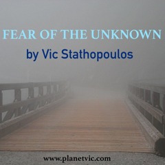 Fear Of The Unknown