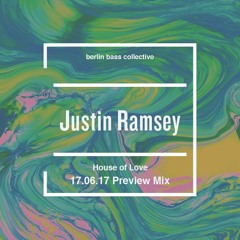 Justin Ramsey House of Love 17.06.17 Preview Mix