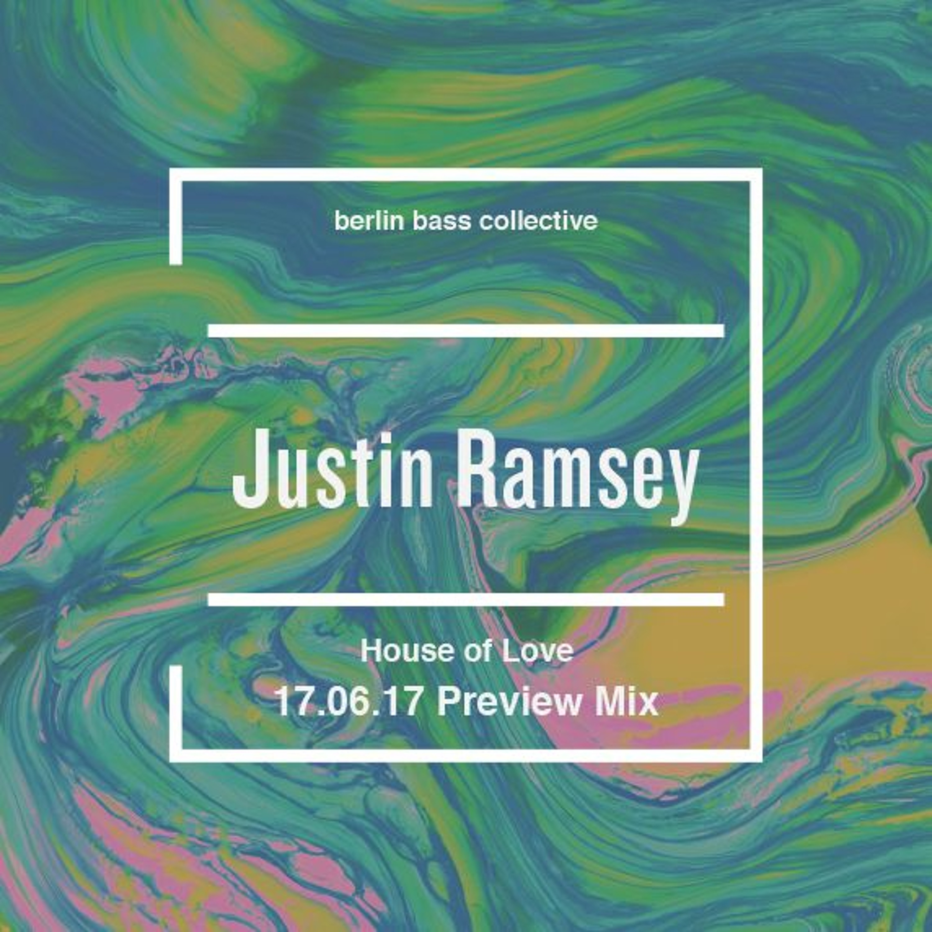 Justin Ramsey House of Love 17.06.17 Preview Mix episode artwork