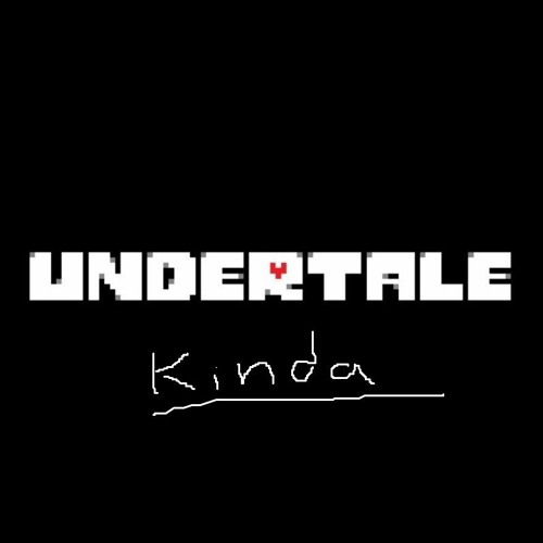 Undertale KINDA