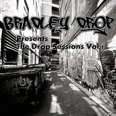 Bradley Drop - The Drop Sessions Vol.1 (Mini Mix)