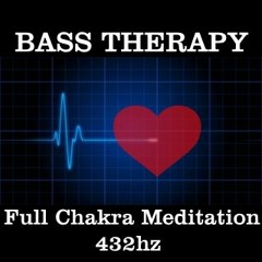 Powerful Bass Therapy - Chakra Meditation (NEW)