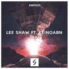 Lee Shaw Ft. Keinoabn - Real [SMF025]