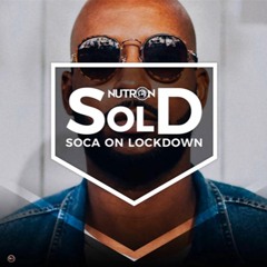 GBM Nutron - Soca On Lockdown (2017 Soca)