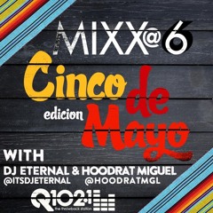 Cinco De Mayo Mix at 6 - DJ Eternal @itsdjternal