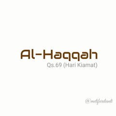 Al-Haqqah (Ust. Hanan Attaki)