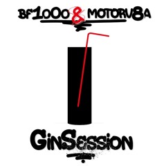 BF1000&MOTORV8A - GinSession - (Soulful Deep Dubstep)