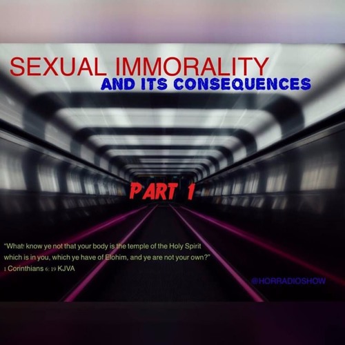 Stream Hour Of Restoration Listen To S1E15 Sexual Immorality And Its Consequences Playlist 