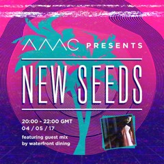 New Seeds // Show 12 feat. waterfront dining // 04/05/17