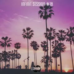 INFINIT Session #18 (mixed by Taimles)