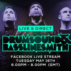 Drumsound & Bassline Smith - Live & Direct #38 [016 -05 - 17]