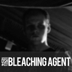 Curated by DSH #037: Bleaching Agent
