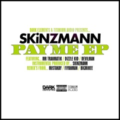 PREMIERE: SkinzMann - Pay Me [Featuring Mr Traumatik, Dizzle Kid & Devilman] [Fiyahman Remix]