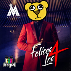 Maluma - Felices Los 4 (Warrior Bears Remix) [No Signal Records Premiere]