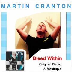 01 Martin Cranton - Bleed Within (Air For Life Mashup Edit Verse 2 Sampler For Soundcloud)