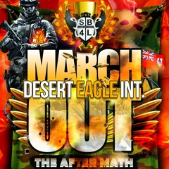 Desert Eagle Sound presents - March Out The Aftermath Mix May 2017