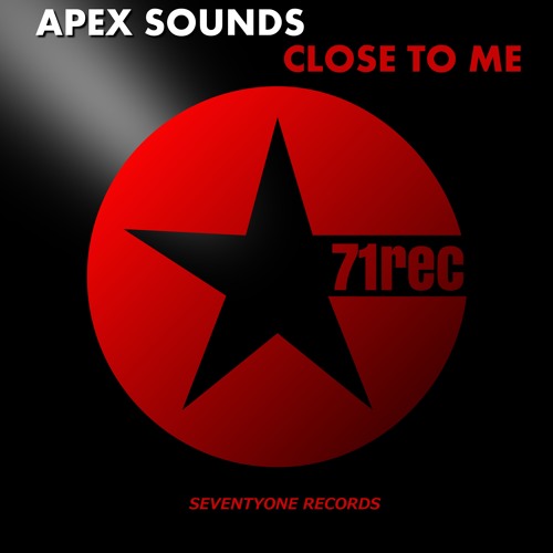 Apex Sounds - Close To Me [OUT NOW]