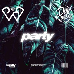 Jonna Fraser - Party ft. Ronnie Flex (PWB & Day Kingsley Bootleg)