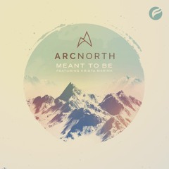 Arc North - Meant To Be (feat. Krista Marina)