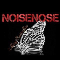 NoiseNose - Killing Butterflies