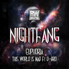 Nightfang - Euphoria / This World Is Mad Ft. D-Bro | RWD048