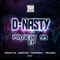 D-Nasty - Project 99 Ep | RWD047