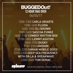 Rinse FM Podcast - Bugged Out Takeover - Eli Brown - 6th May 2017