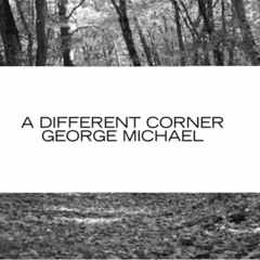 George Michael - A Different Corner (Tribute Remix by Dave Oren)