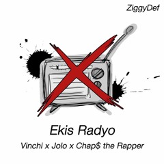 Ekis Radyo - Vinchi x Jolo x Chap$ the Rapper (Prod. ZiggyDef)