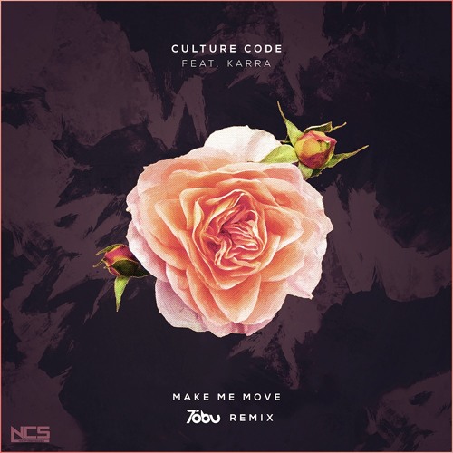 Culture Code - Make Me Move (Tobu Remix) ft. KARRA